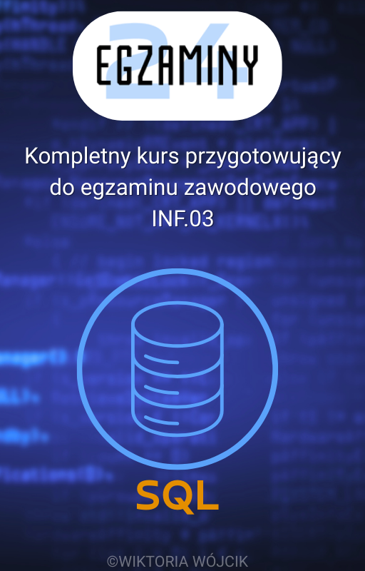 Najważniejsze zapytania SQL, by zdać egzamin INF.03 - EBOOK